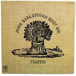 Traffic - John Barleycorn Must Die | 33